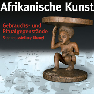 Afrikanische Kunst, Gebrauchs- und Ritualgegenstände, Sonderausstellung Ubangi